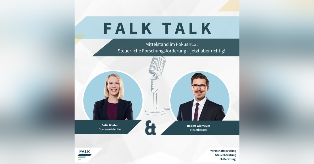 #13 Mittelstand im Fokus – Steuerliche Forschungsförderung – jetzt aber richtig! #13 Mittelstand im Fokus – Steuerliche Forschungsförderung – jetzt aber richtig!