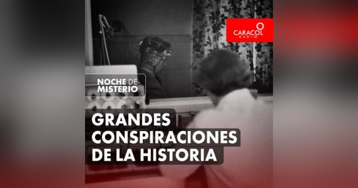 Grandes conspiraciones de la historia Grandes conspiraciones de la historia