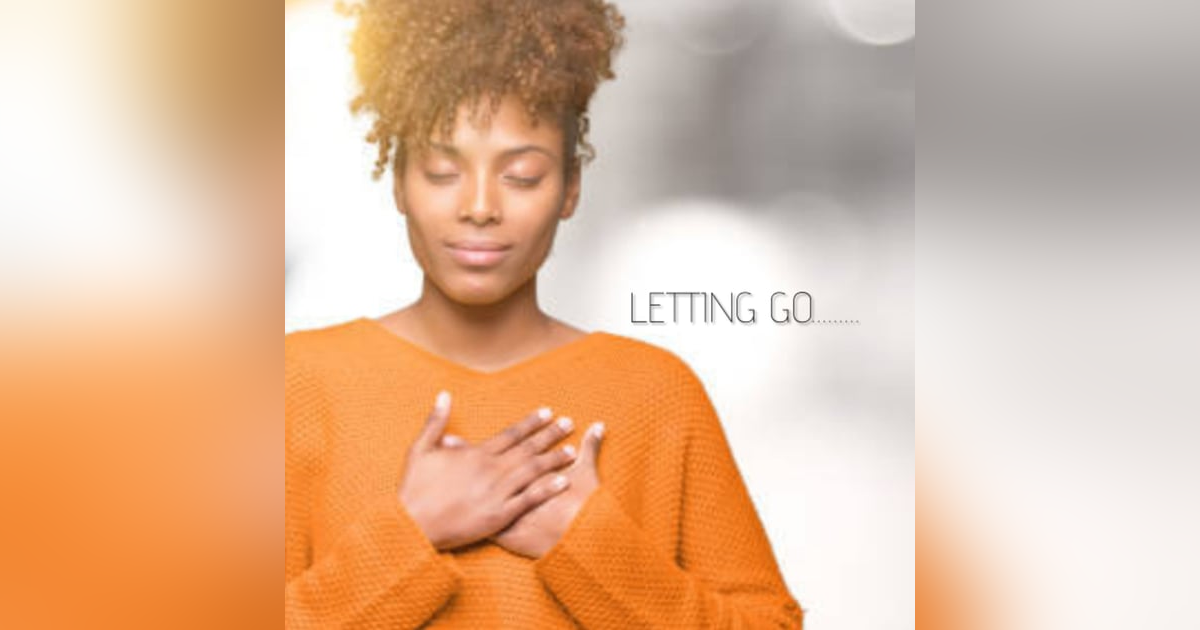LETTING GO LETTING GO