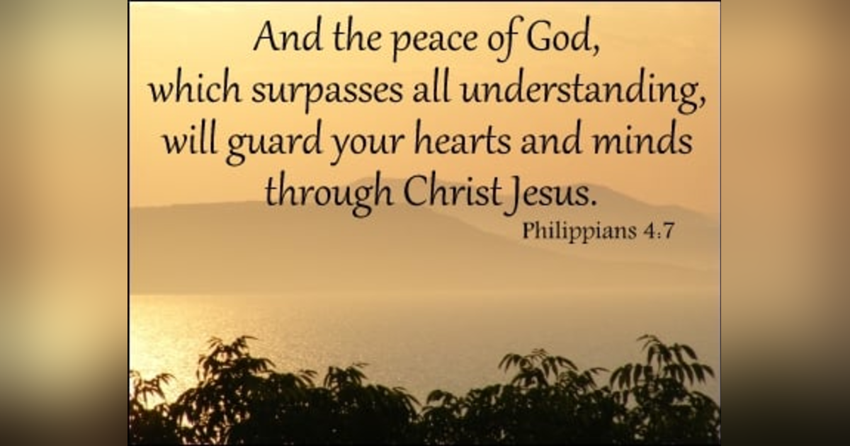 How the Peace of God Guards Our Hearts and Minds and Helps us Overcome Anxiety. Reading Philippians 4. #170 How the Peace of God Guards Our Hearts and Minds and Helps us Overcome Anxiety. Reading Philippians 4. #170