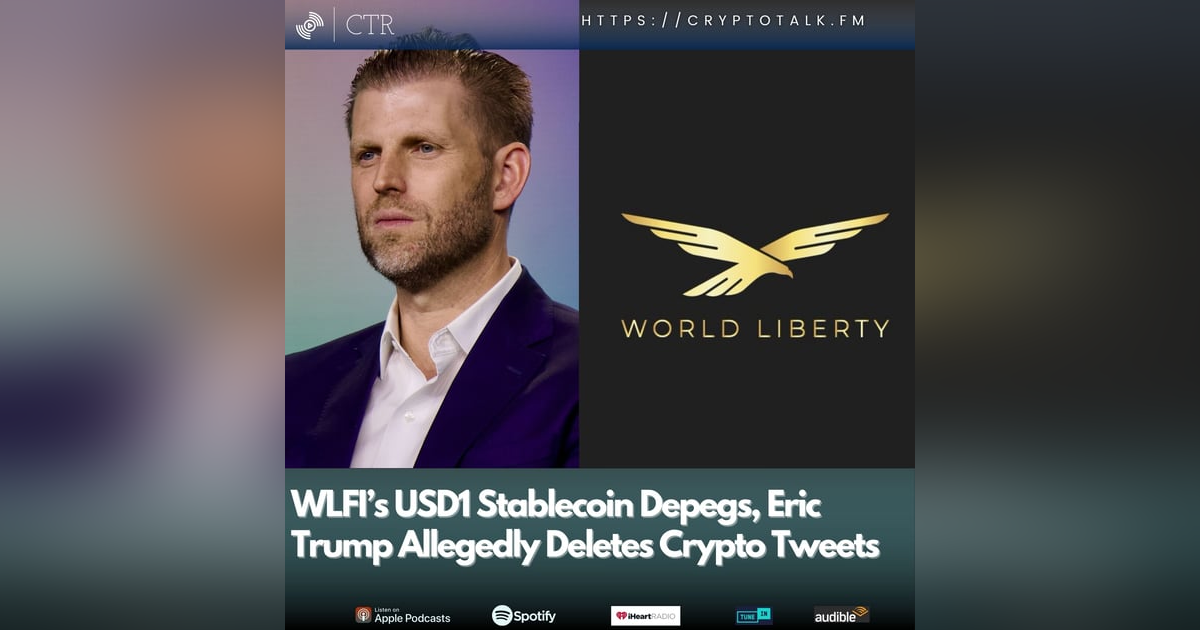 #WLFI’s #USD1 Stablecoin Depegs, Eric Trump Allegedly Deletes Crypto Tweets #WLFI’s #USD1 Stablecoin Depegs, Eric Trump Allegedly Deletes Crypto Tweets