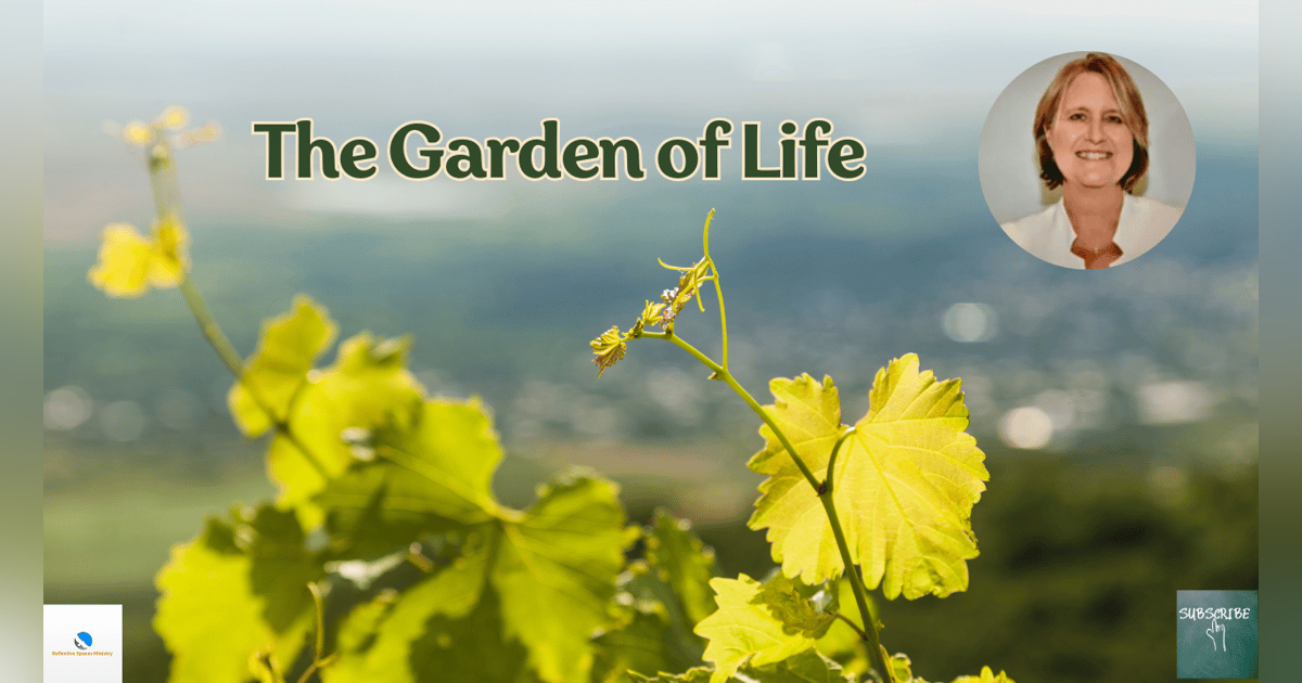 The Garden of Life The Garden of Life