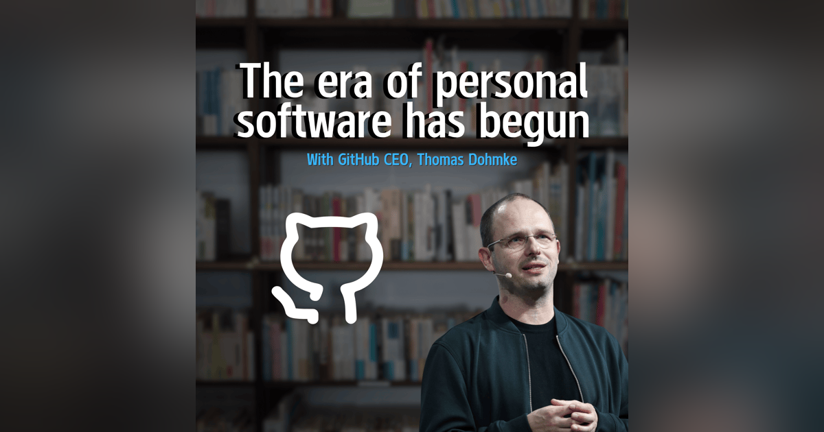An unfiltered conversation with Thomas Dohmke, CEO of GitHub An unfiltered conversation with Thomas Dohmke, CEO of GitHub