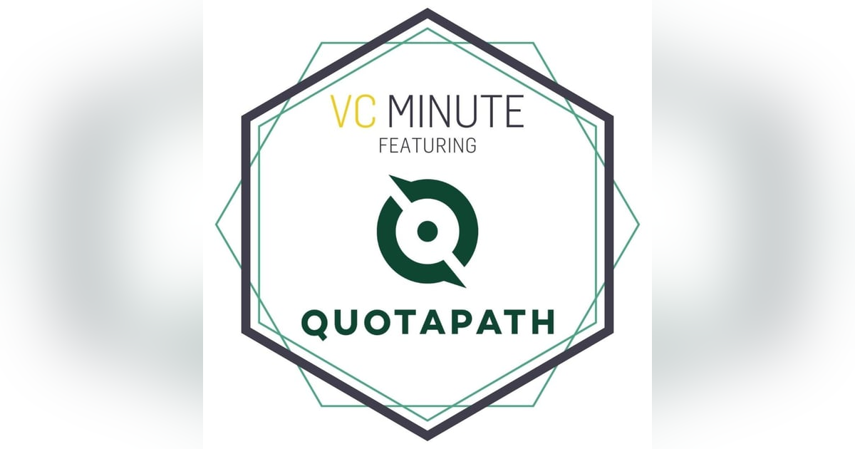 172. Valuation Is Only One Part of the Term Sheet feat. AJ Bruno, Co-Founder & CEO of QuotaPath 172. Valuation Is Only One Part of the Term Sheet feat. AJ Bruno, Co-Founder & CEO of QuotaPath