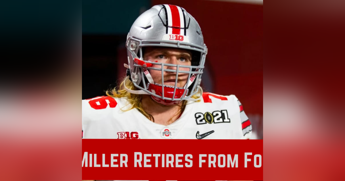 Ohio State Buckeyes Daily Blitz - Harry Miller Retires From Football Ohio State Buckeyes Daily Blitz - Harry Miller Retires From Football
