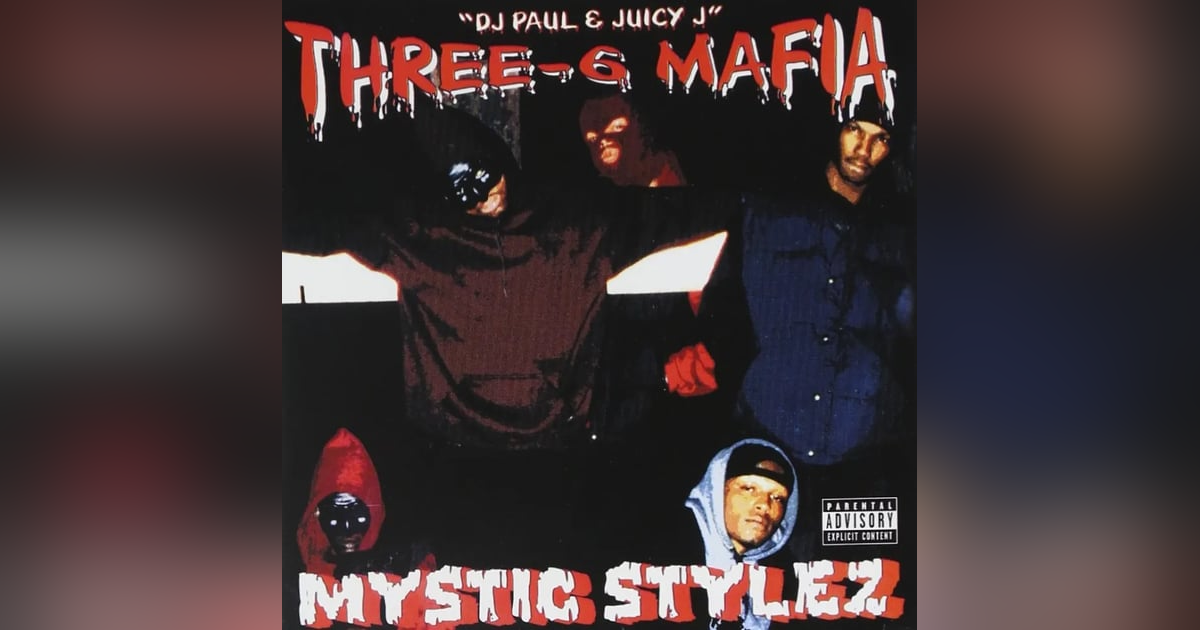 The Legacy of Mystic Styles: A Three 6 Mafia Deep Dive The Legacy of Mystic Styles: A Three 6 Mafia Deep Dive