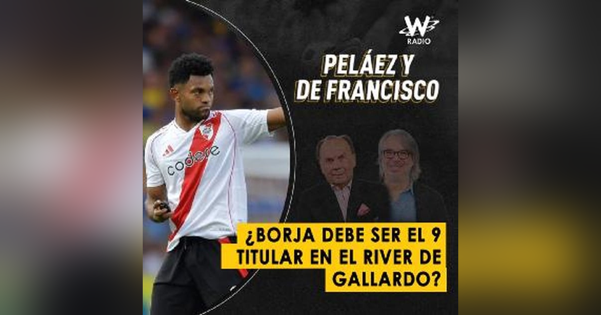 ¿Borja debe ser el 9 titular en el River de Gallardo? ¿Borja debe ser el 9 titular en el River de Gallardo?