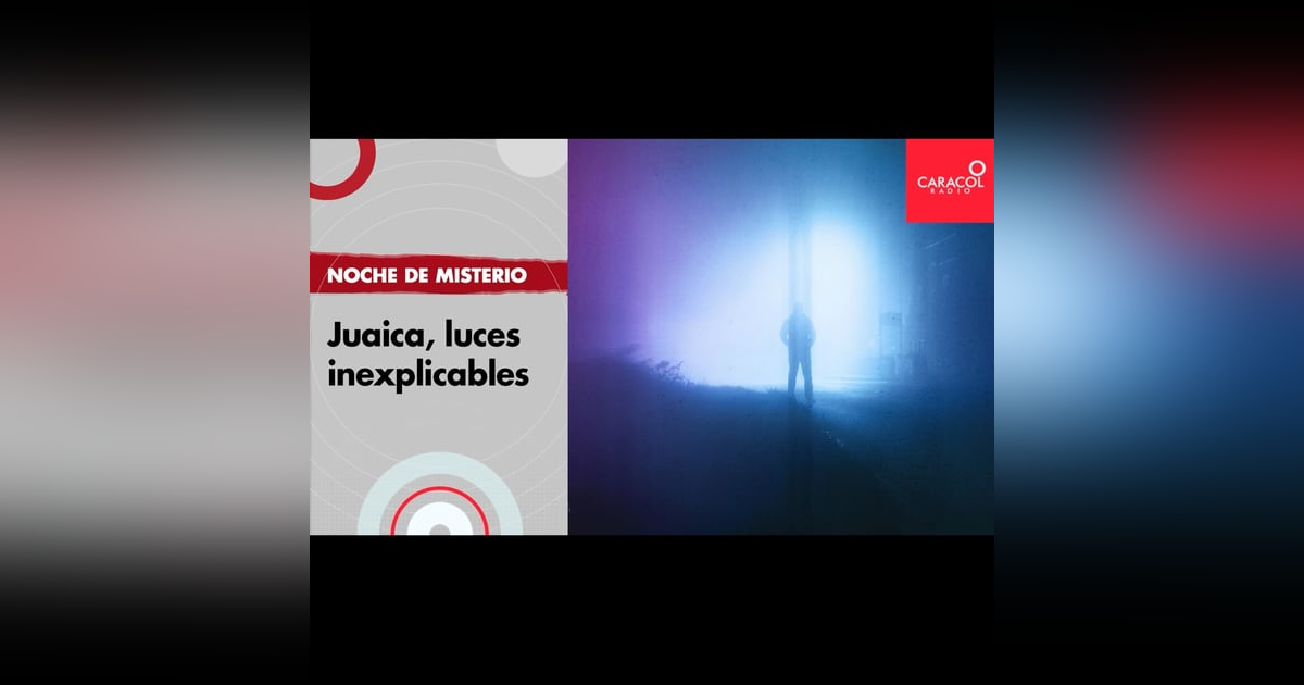 Juaica, luces inexplicables Juaica, luces inexplicables