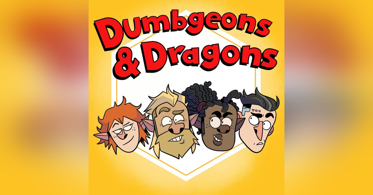 Joe Plays D&D With Dumbgeons and Dragons! Joe Plays D&D With Dumbgeons and Dragons!