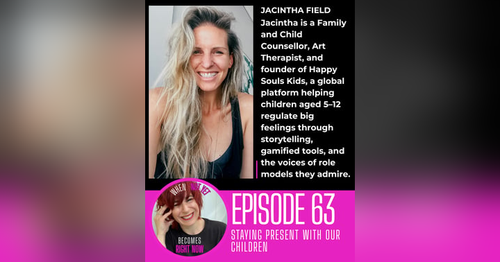 image for Motherhood, Healing and Raising Emotionally Literate Children with Jacintha Field