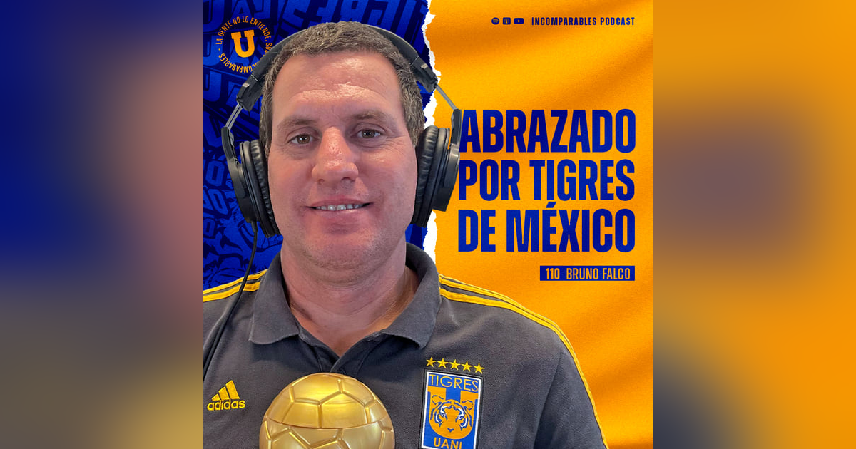 110 | Abrazado por Tigres de México | Bruno Falco 110 | Abrazado por Tigres de México | Bruno Falco
