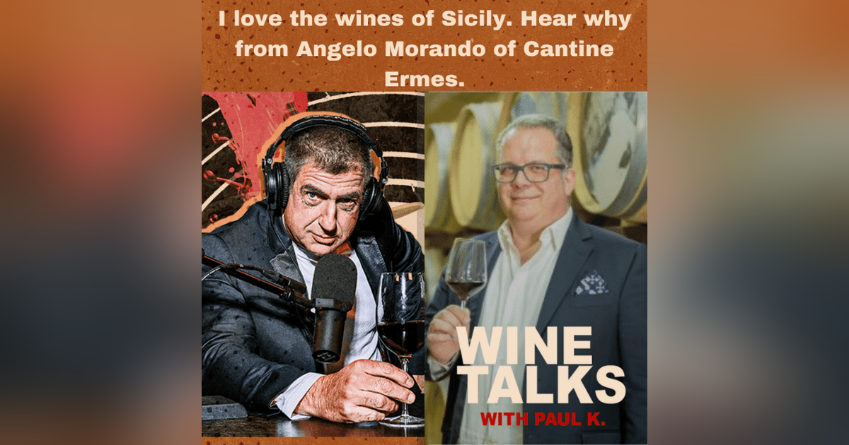 I love the wines of Sicily. Hear why from Angelo Morando of Cantine Ermes I love the wines of Sicily. Hear why from Angelo Morando of Cantine Ermes