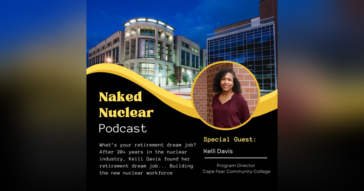 Step Into Nuclear: Maintenance Tech Training at Cape Fear Community College with Kelli Davis Step Into Nuclear: Maintenance Tech Training at Cape Fear Community College with Kelli Davis
