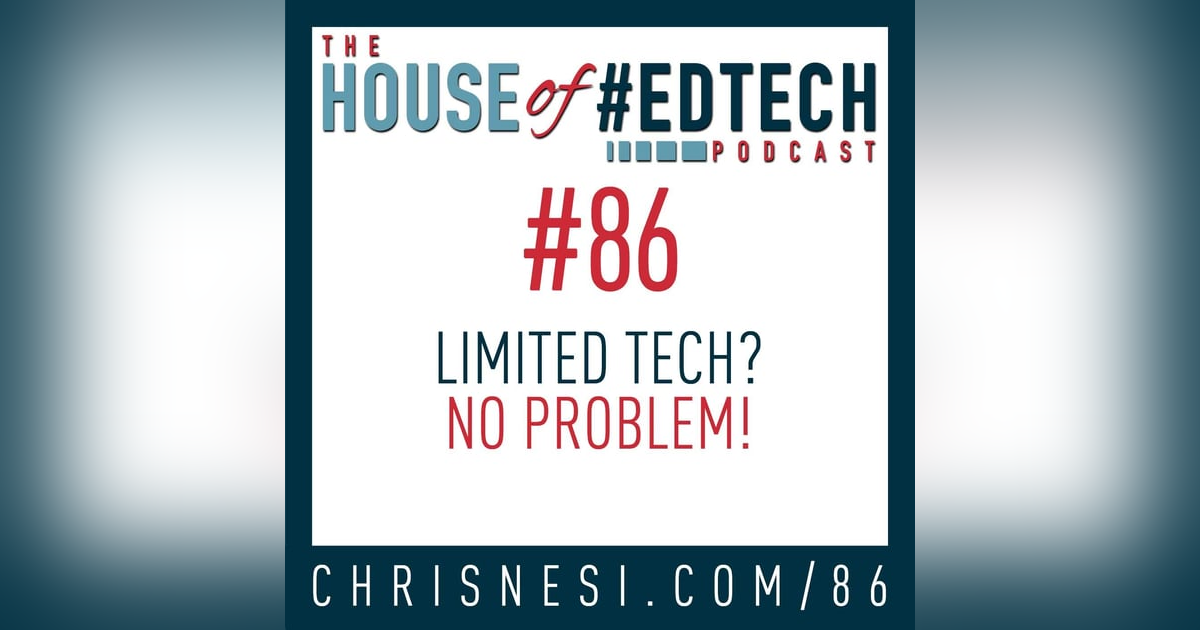 Limited Tech? No Problem! - HoET086 Limited Tech? No Problem! - HoET086