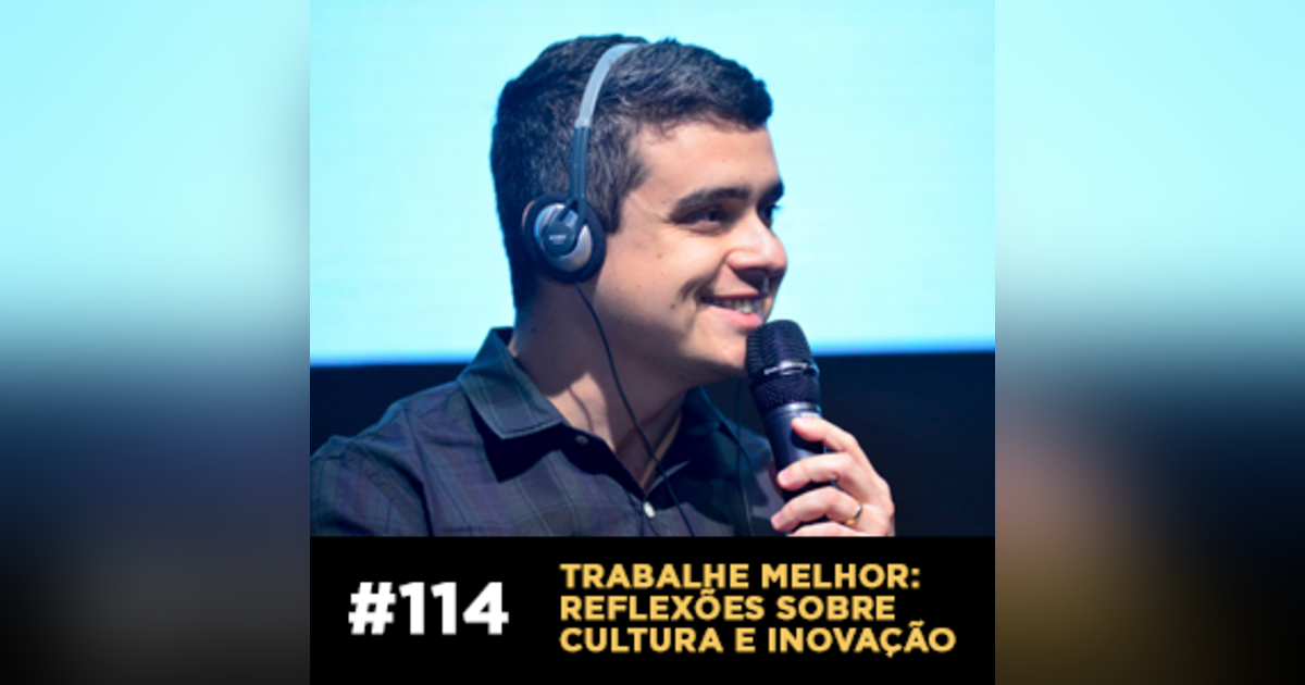 Café com ADM 114 — Trabalhe melhor: reflexões sobre cultura e inovação Café com ADM 114 — Trabalhe melhor: reflexões sobre cultura e inovação