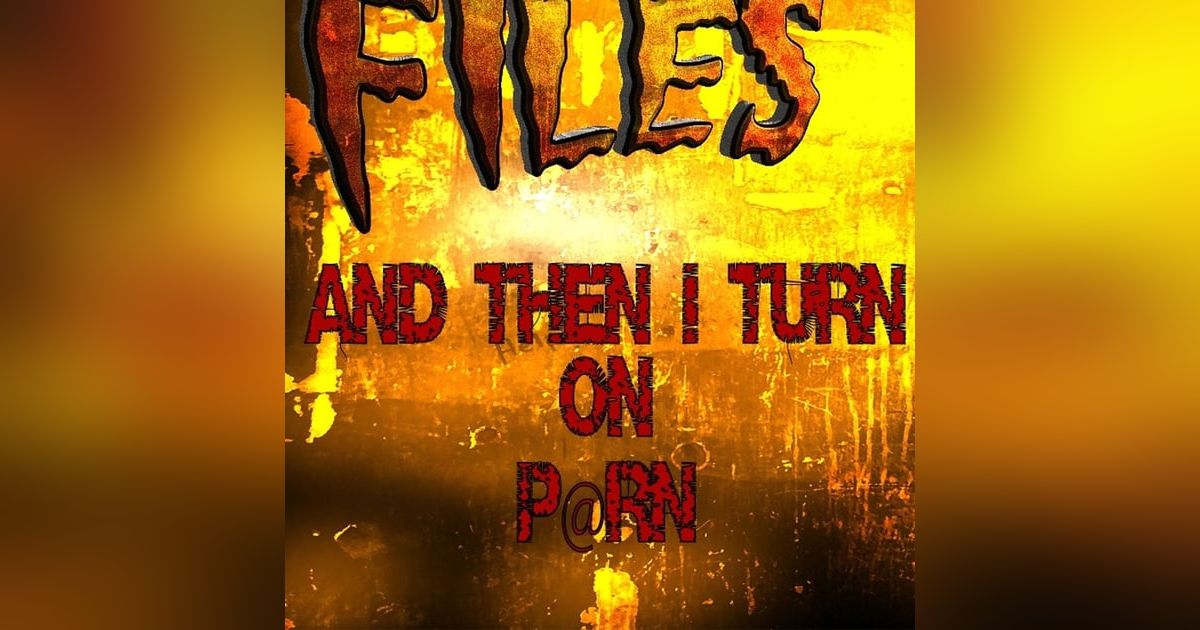 S322: And then we turned on porn. S322: And then we turned on porn.