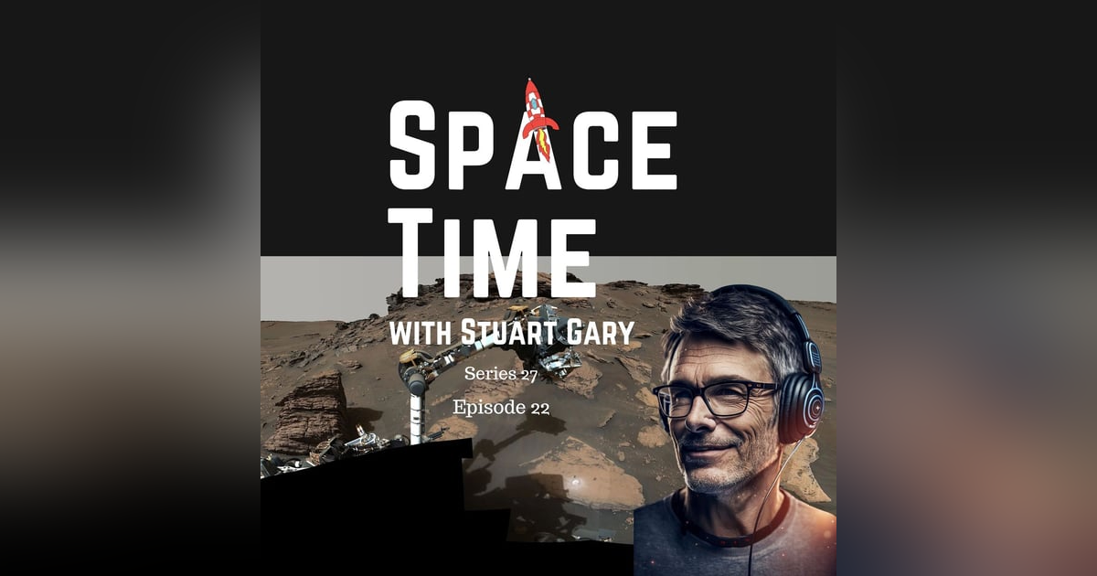 S27E22: Red Planet Hiccup: Perseverance's Dusty Dilemma and the Sherlock Conundrum S27E22: Red Planet Hiccup: Perseverance's Dusty Dilemma and the Sherlock Conundrum