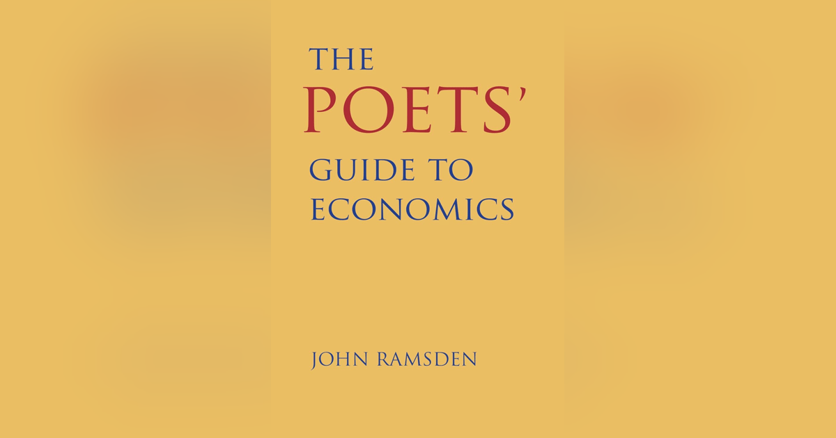 439 Poets' Guide to Economics (with John Ramsden) 439 Poets' Guide to Economics (with John Ramsden)