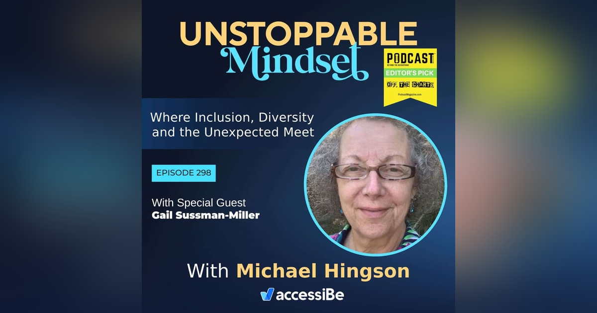 Episode 298 – Unstoppable Chief Obstacle Buster with Gail Sussman-Miller Episode 298 – Unstoppable Chief Obstacle Buster with Gail Sussman-Miller