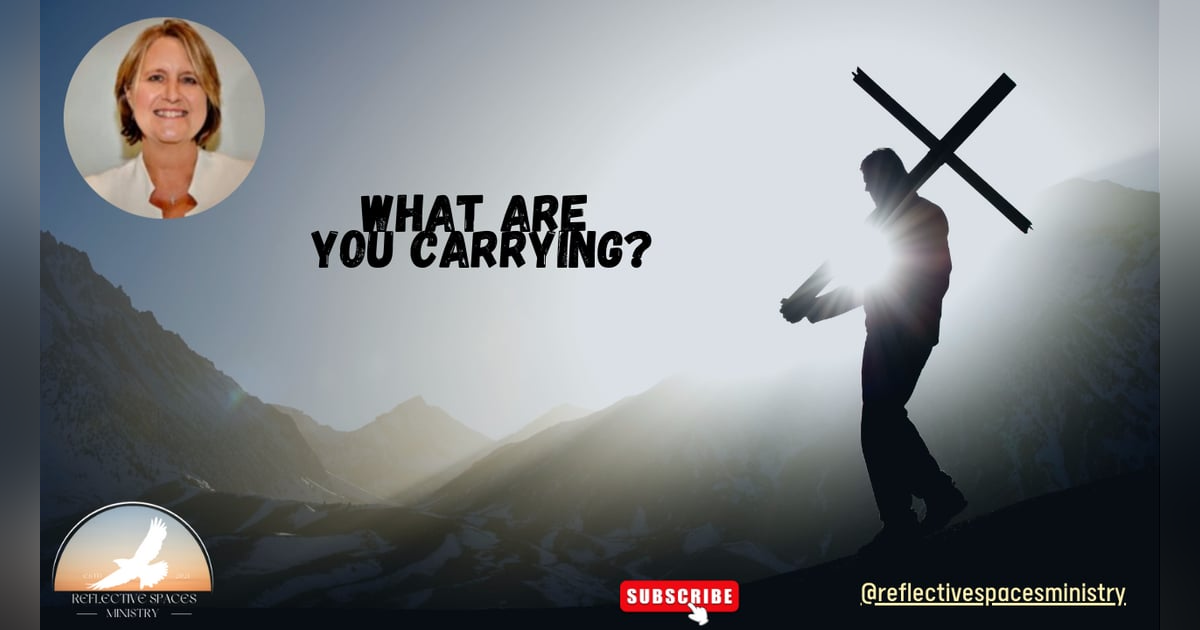 What Are You Carrying? What Are You Carrying?