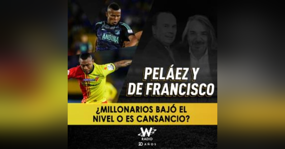 ¿Millonarios bajó el nivel o es cansancio? ¿Millonarios bajó el nivel o es cansancio?