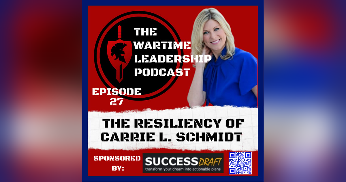 Episode 27: The Resiliency of Carrie Schmidt. Episode 27: The Resiliency of Carrie Schmidt.
