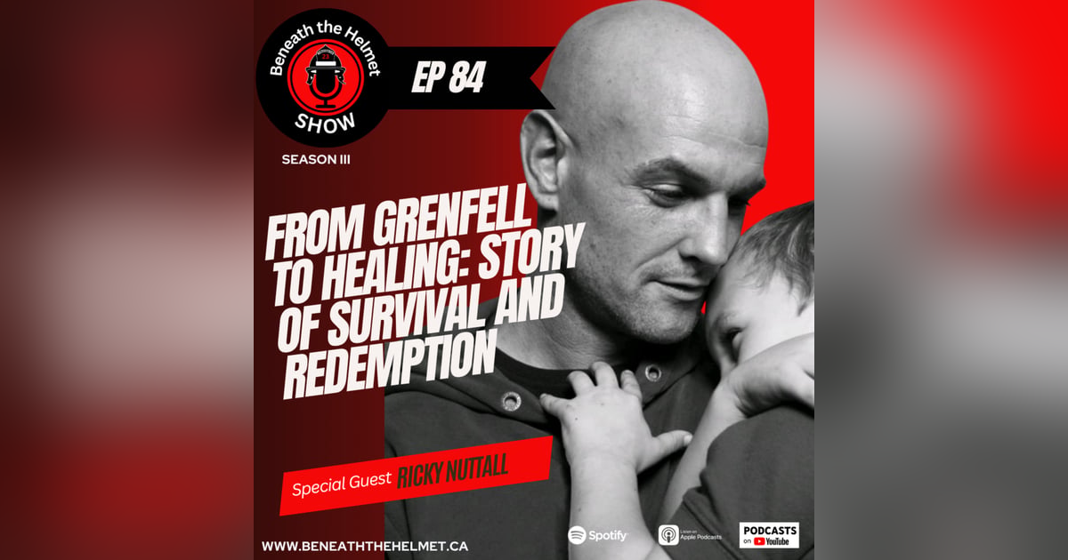From Grenfell to Healing: Ricky Nuttall’s Story of Survival and Redemption From Grenfell to Healing: Ricky Nuttall’s Story of Survival and Redemption