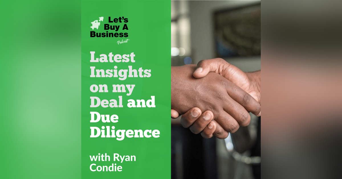 Latest Insights on my Deal and Due Diligence Latest Insights on my Deal and Due Diligence