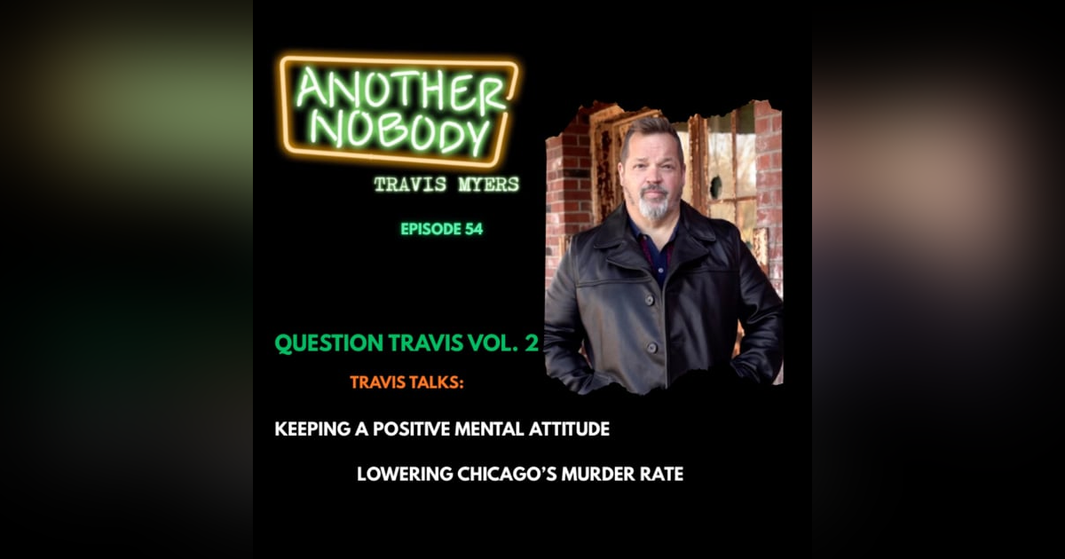 KEEPING A POSITIVE MENTAL ATTITUDE/LOWERING CHICAGO'S MURDER RATE KEEPING A POSITIVE MENTAL ATTITUDE/LOWERING CHICAGO'S MURDER RATE