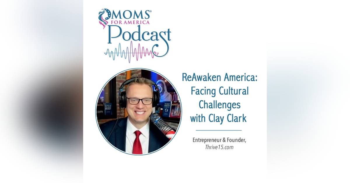 ReAwaken America: Facing Cultural Challenges with Clay Clark ReAwaken America: Facing Cultural Challenges with Clay Clark