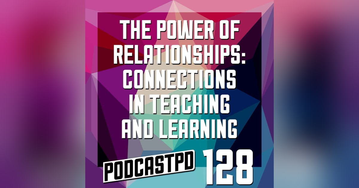 The Power of Relationships - PPD128 The Power of Relationships - PPD128