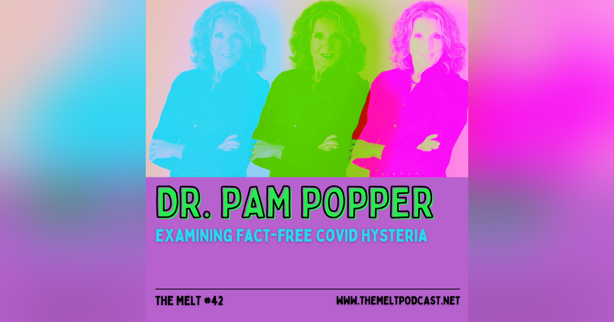 Dr. Pam Popper | Examining Fact-Free COVID Hysteria Dr. Pam Popper | Examining Fact-Free COVID Hysteria