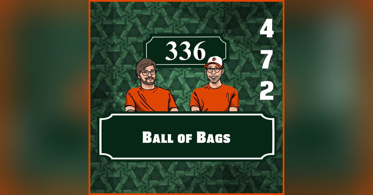 Pod 472 : Ball of Bags Pod 472 : Ball of Bags