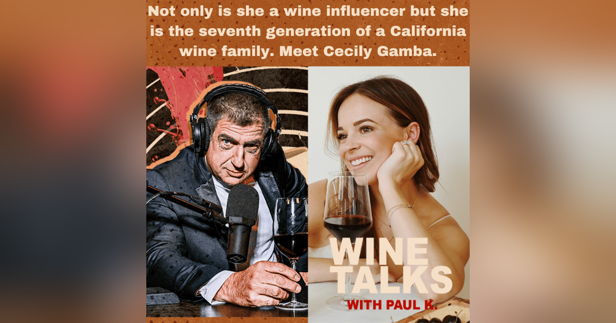 Not only is she a wine influencer but she is seventh generation of a California wine family. Meet Cecily Gamba. Not only is she a wine influencer but she is seventh generation of a California wine family. Meet Cecily Gamba.