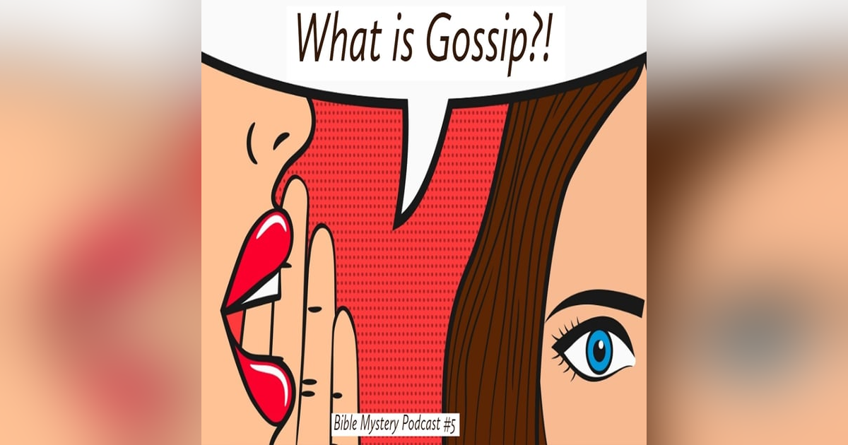 Episode #5 What is Gossip, and why is it so Delicious to our Ears? Episode #5 What is Gossip, and why is it so Delicious to our Ears?