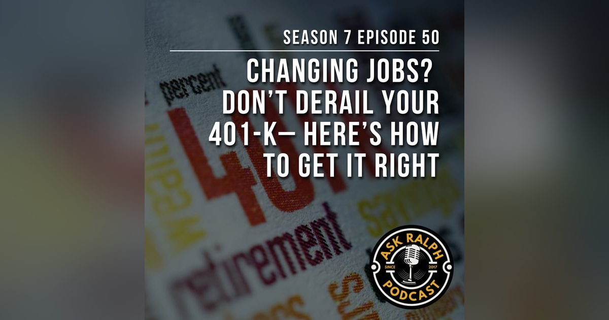 Changing Jobs? Don’t derail your 401-K – Here’s how to get it right. Changing Jobs? Don’t derail your 401-K – Here’s how to get it right.