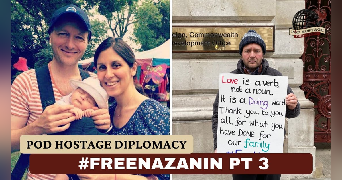 Free Nazanin, British Hostage in Iran – The Hunger Strike, Part 3 | Pod Hostage Diplomacy Free Nazanin, British Hostage in Iran – The Hunger Strike, Part 3 | Pod Hostage Diplomacy