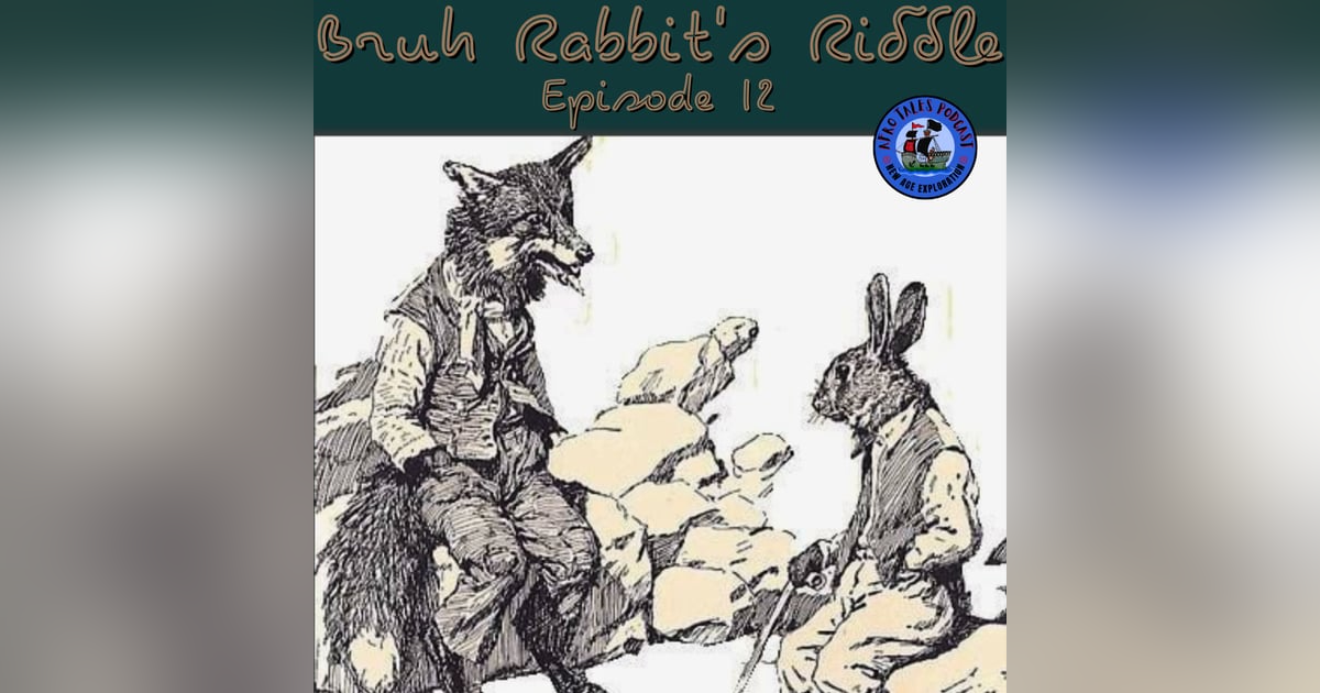 Bruh Rabbit's Riddle Bruh Rabbit's Riddle