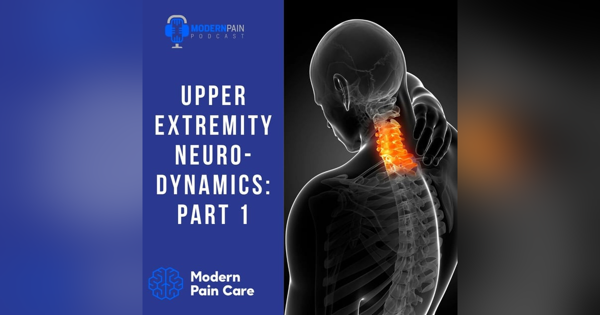 Upper Extremity Neurodynamics Upper Extremity Neurodynamics