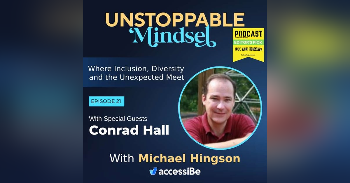 Episode 21 – You Can Be Unstoppable Too! with Conrad Hall Episode 21 – You Can Be Unstoppable Too! with Conrad Hall