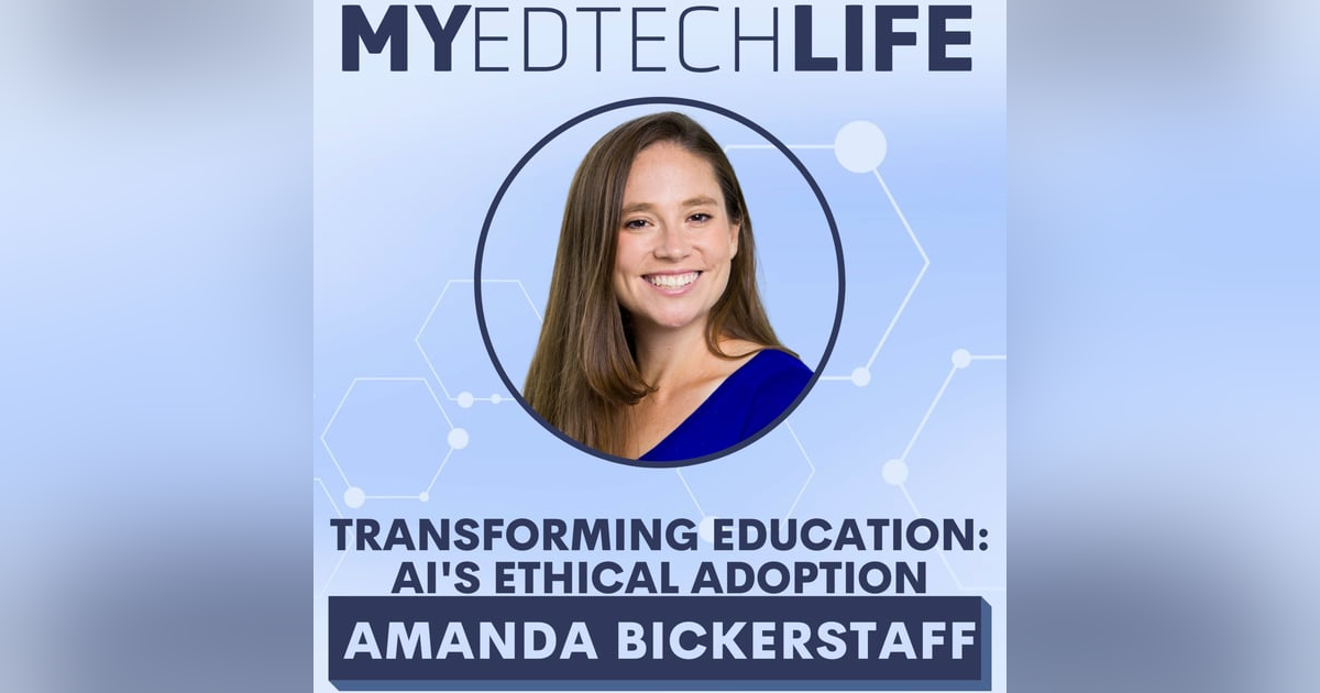 Episode 223: Transforming Education: AI's Ethical Adoption Episode 223: Transforming Education: AI's Ethical Adoption