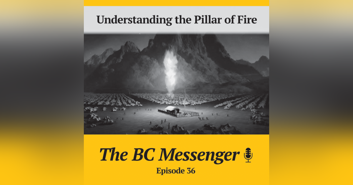 Understanding the Pillar of Fire Understanding the Pillar of Fire