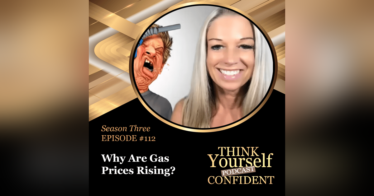 Why Are Gas Prices Rising? Why Are Gas Prices Rising?