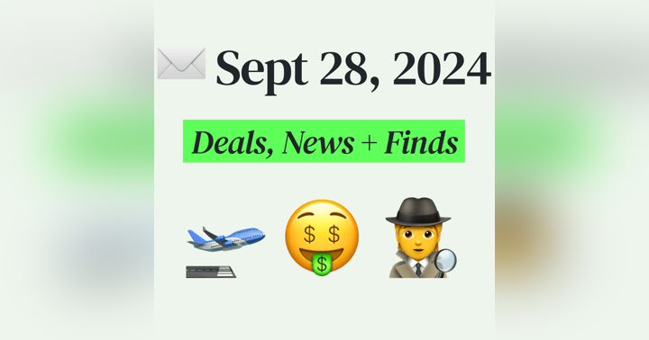 image for 🤑 My Top Finds, Latest Deals, and Best Recommendations (9/28/24)