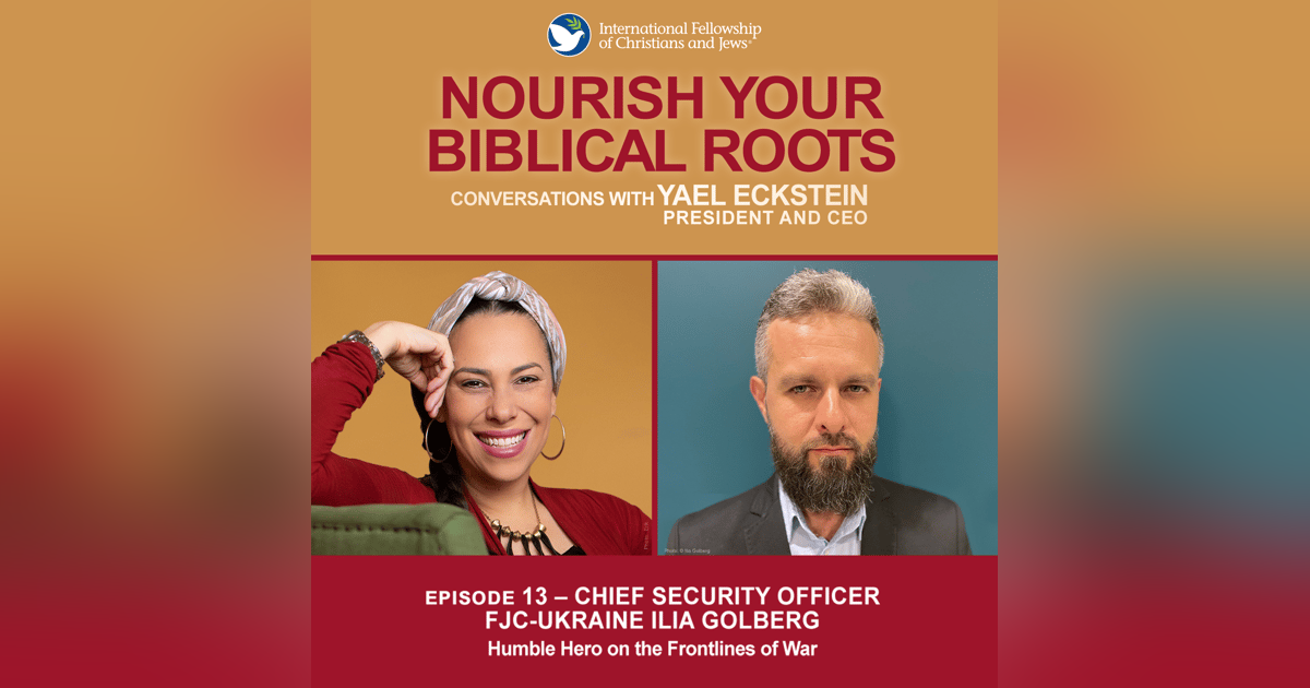 Conversations with Yael: Ilia Golberg, Chief Security Officer, FJC-Ukraine -- Humble Hero on the Frontlines of War Conversations with Yael: Ilia Golberg, Chief Security Officer, FJC-Ukraine -- Humble Hero on the Frontlines of War