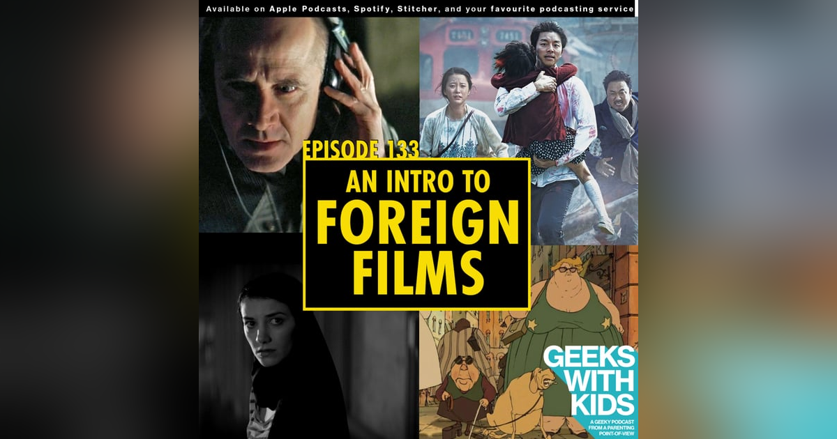 133 - An Intro to Foreign Films 133 - An Intro to Foreign Films