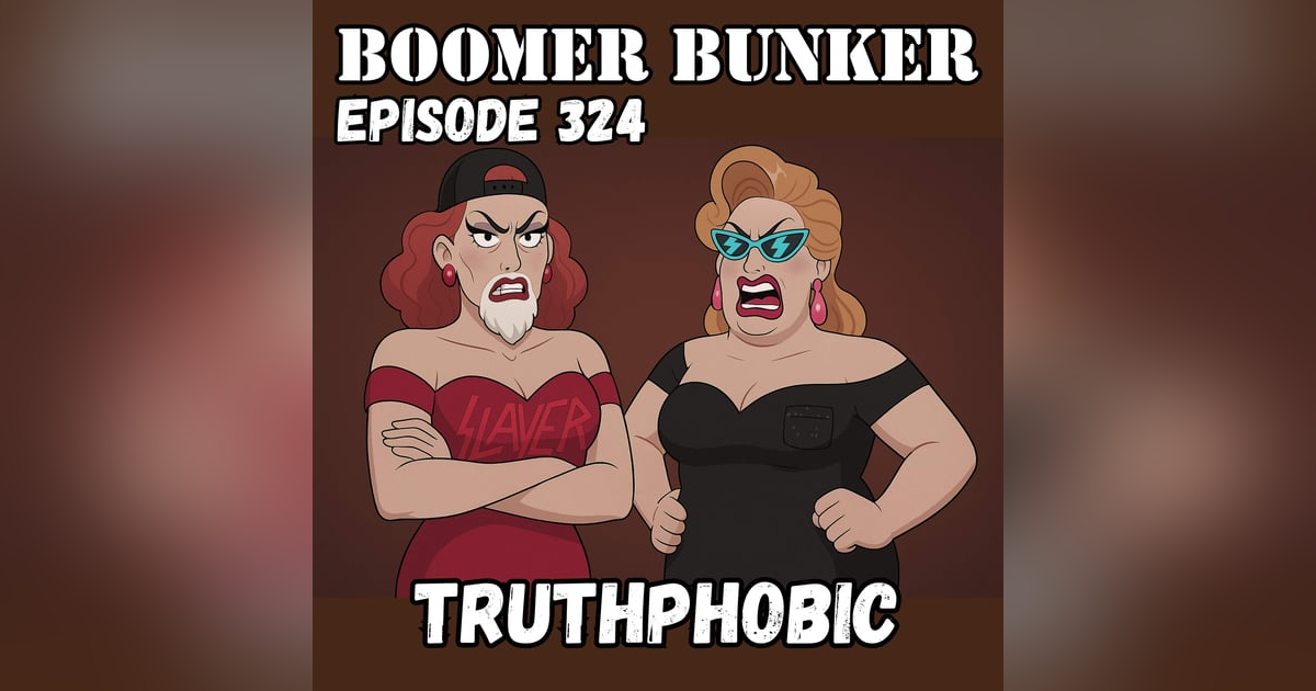 Truthphobic | 324 Truthphobic | 324