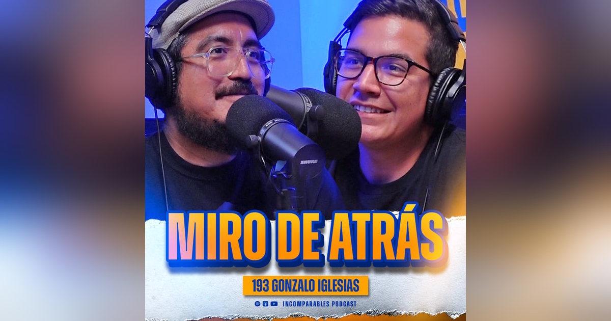 193 | Miro de Atrás | Gonzalo Iglesias 193 | Miro de Atrás | Gonzalo Iglesias
