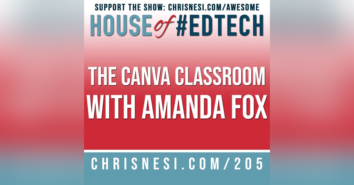 The Canva Classroom with Amanda Fox - HoET205 The Canva Classroom with Amanda Fox - HoET205