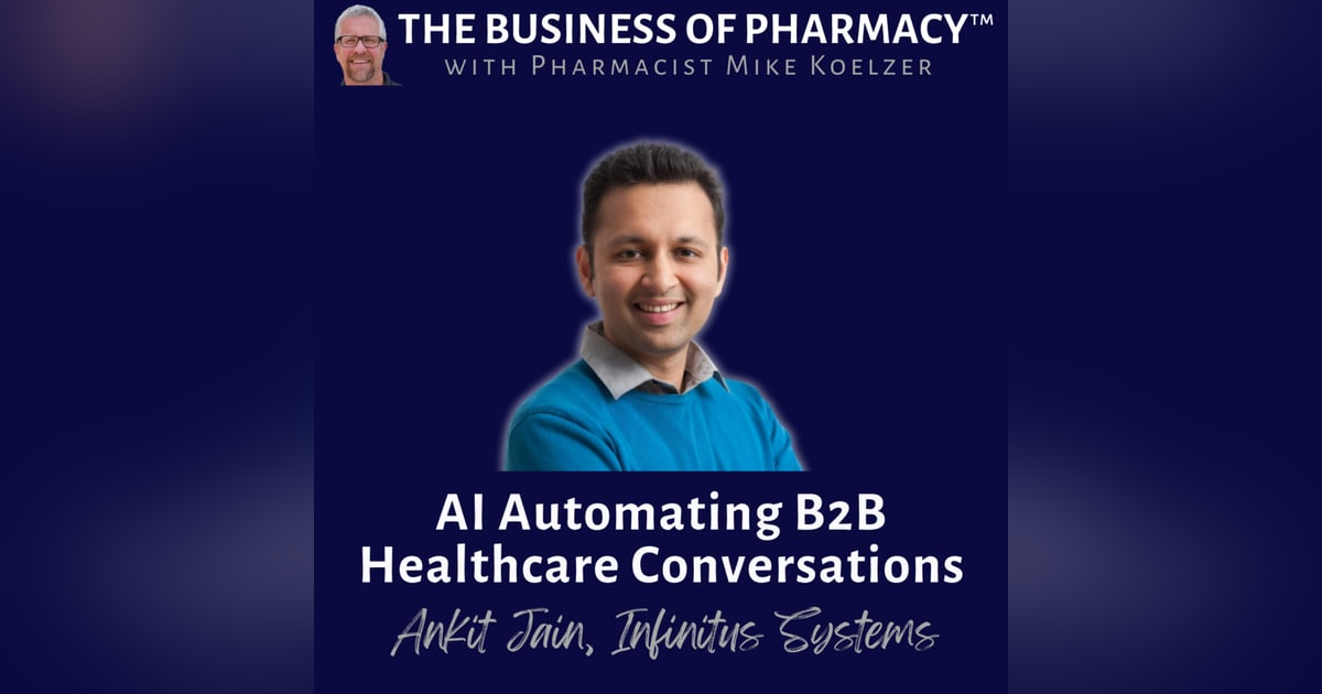 AI Automating B2B Healthcare Conversations | Ankit Jain, Infinitus Systems AI Automating B2B Healthcare Conversations | Ankit Jain, Infinitus Systems